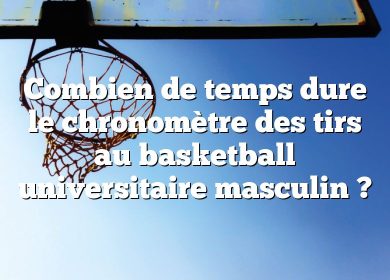 Combien de temps dure le chronomètre des tirs au basketball universitaire masculin ?